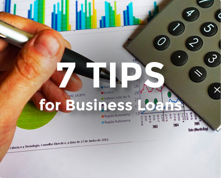 Seven Tips For Securing A Business Loan